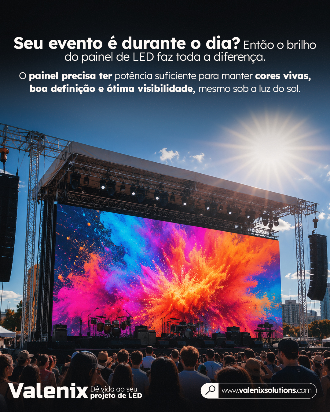 Painel de LED outdoor Valenix funcionando durante evento sob luz solar
